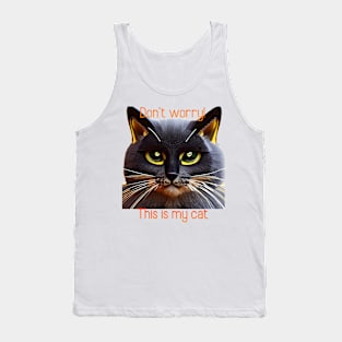 Don't worry! This is my cat Tank Top